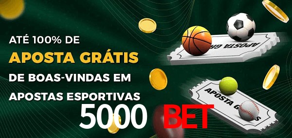 5000 Bet Ate 100% de Aposta Gratis