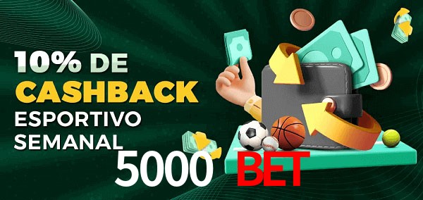 10% de bônus de cashback na 5000 Bet